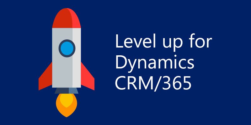 Level Up with the Dynamics 365 Chrome Extension